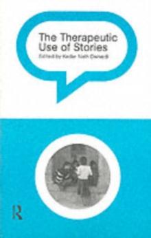 The Therapeutic Use of Stories