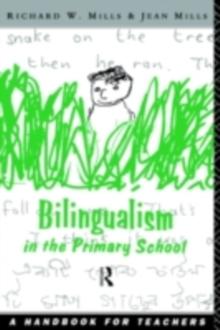 Bilingualism in the Primary School : A Handbook for Teachers