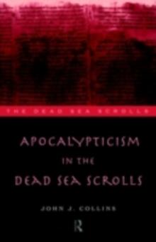 Apocalypticism in the Dead Sea Scrolls