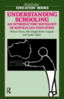 Understanding Schooling : An Introductory Sociology of Australian Education