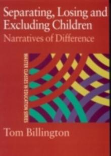 Separating, Losing and Excluding Children : Narratives of Difference