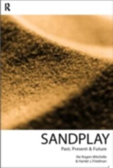 Sandplay : Past, Present and Future