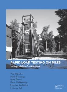 Rapid Load Testing on Piles : Interpretation Guidelines