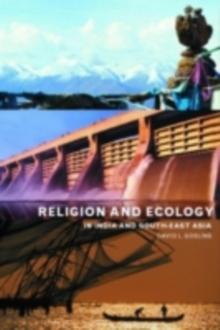 Religion and Ecology in India and Southeast Asia