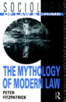 The Mythology of Modern Law