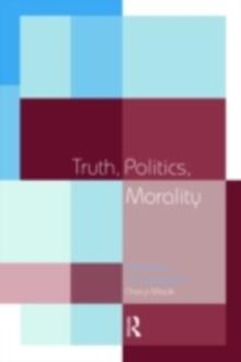 Truth, Politics, Morality : Pragmatism and Deliberation