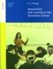 Assessment and Learning in the Secondary School