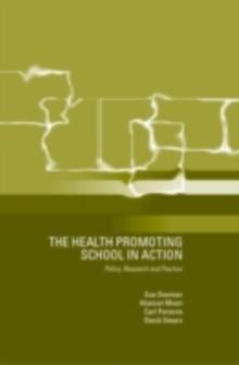 The Health Promoting School : Policy, Research and Practice