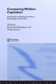 Comparing Welfare Capitalism : Social Policy and Political Economy in Europe, Japan and the USA