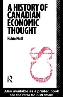 A History of Canadian Economic Thought