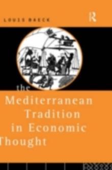 The Mediterranean Tradition in Economic Thought