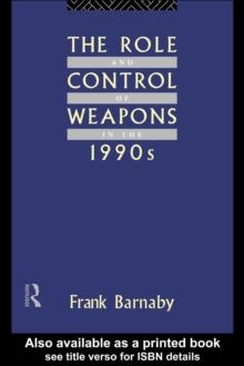 The Role and Control of Weapons in the 1990s