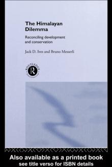 The Himalayan Dilemma : Reconciling Development and Conservation