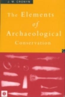 Elements of Archaeological Conservation