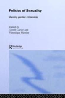 Politics of Sexuality : Identity, Gender, Citizenship