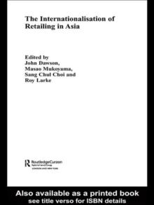 The Internationalisation of Retailing in Asia