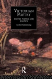 Victorian Poetry : Poetry, Poets and Politics