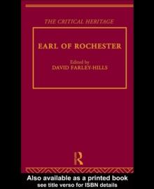 Earl of Rochester : The Critical Heritage