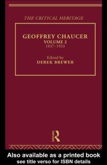 Geoffrey Chaucer : The Critical Heritage Volume 2 1837-1933