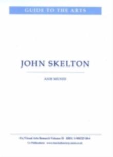 John Skelton : The Critical Heritage