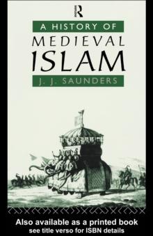 A History of Medieval Islam