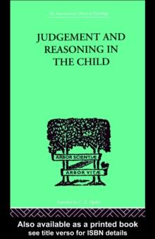 Judgement and Reasoning in the Child