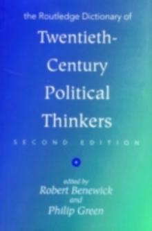 The Routledge Dictionary of Twentieth-Century Political Thinkers