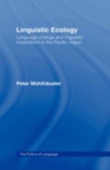 Linguistic Ecology : Language Change and Linguistic Imperialism in the Pacific Region