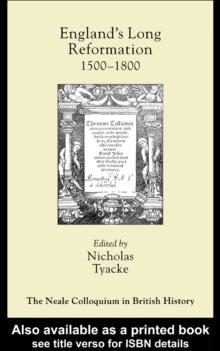 England's Long Reformation : 1500 - 1800