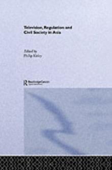 Television, Regulation and Civil Society in Asia