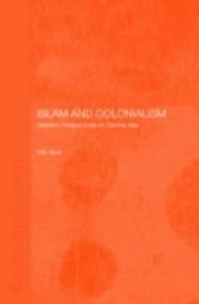 Islam and Colonialism : Western Perspectives on Soviet Asia