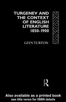 Turgenev and the Context of English Literature 1850-1900