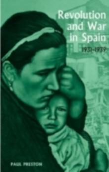 Revolution and War in Spain, 1931-1939