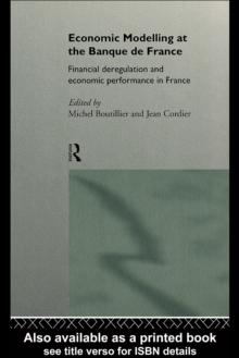 Economic Modelling at the Banque de France : Financial Deregulation and Economic Development in France