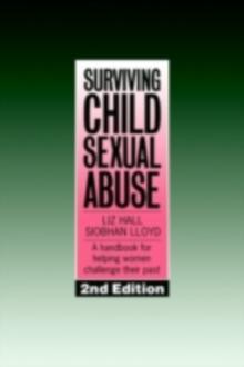 Surviving Child Sexual Abuse : A Handbook for Helping Women Challenge Their Past