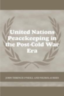 United Nations Peacekeeping in the Post-Cold War Era