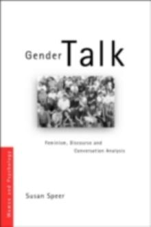 Gender Talk : Feminism, Discourse and Conversation Analysis