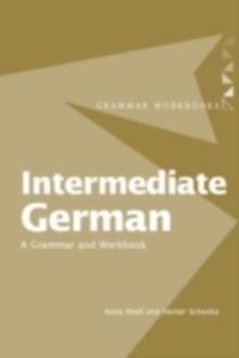 Intermediate German : A Grammar and Workbook