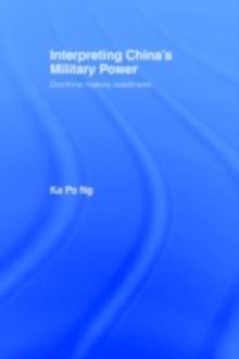 Interpreting China's Military Power : Doctrine Makes Readiness