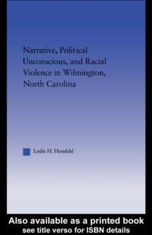 Narrative, Political Unconscious, and Racial Violence in Wilmington, North Carolina