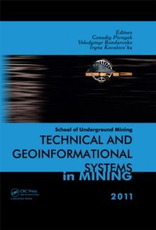 Technical and Geoinformational Systems in Mining : School of Underground Mining 2011