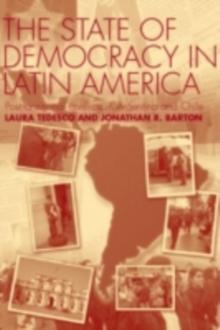 The State of Democracy in Latin America : Post-Transitional Conflicts in Argentina and Chile