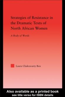 Strategies of Resistance in the Dramatic Texts of North African Women