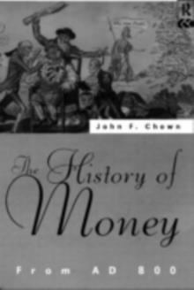 A History of Money : From AD 800