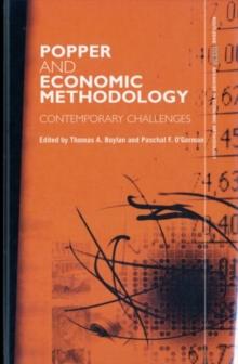 Popper and Economic Methodology : Contemporary Challenges