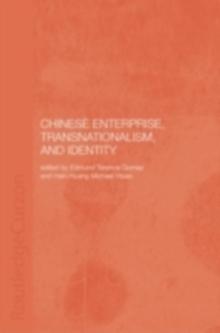 Chinese Enterprise, Transnationalism and Identity