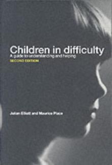 Children in Difficulty : A guide to understanding and helping