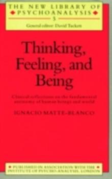 Thinking, Feeling, and Being