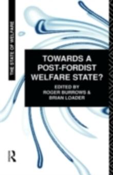 Towards a Post-Fordist Welfare State?