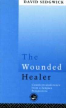 The Wounded Healer : Counter-Transference from a Jungian Perspective